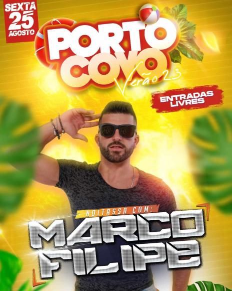 FESTAS DE AGOSTO 2023 | BAILE COM MARCO FILIPE | DIA 25 AGOSTO | 22H00 |